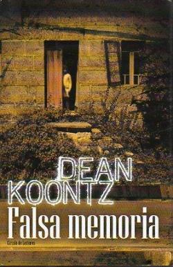 Falsa memoria par Dean R. Koontz