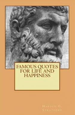 Famous Quotes for Life and Happiness par Harold Stratford