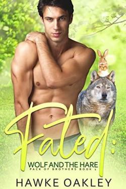 Fated: Wolf and the Hare (Pack of Brothers #1) par Hawke Oakley