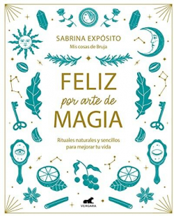 Feliz por arte de magia par Sabrina Expsito