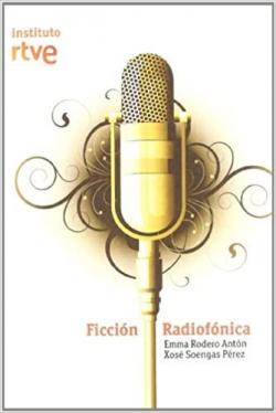 Ficcin radiofnica par Emma Rodero Antn