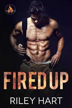 Fired Up (Fever Falls #1) par Riley Hart