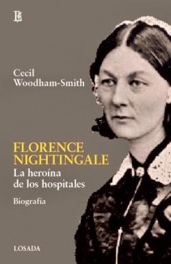 Florence Nightingale. La herona de los hospitales par CECIL WOODHAM SMITH