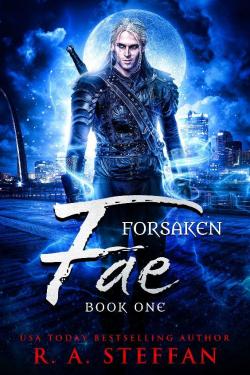 Forsaken Fae: Book one (Forsaken Fae #1) par R.A. Steffan