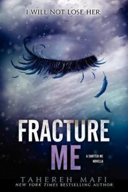 Fracture me par Tahereh Mafi