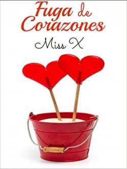Fuga de corazones par Miss X