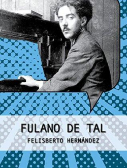 Fulano de Tal par Felisberto Hernndez
