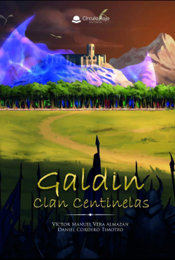 3 – Galdin II. Clan Centinelas de Víctor Manuel Vera Almazán | Daniel Cordero Timoteo (Círculo Rojo)