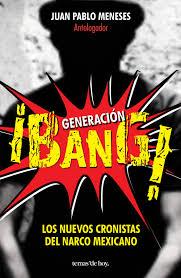 Generacin Bang! par Juan Pablo Meneses