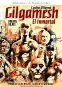 Gilgamesh, el inmortal Arenas Rojas par Lucho Olivera