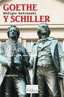 Goethe y Schiller par Rdiger Safranski