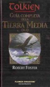 Gua completa de la Tierra Media (H-Z)) par Robert Foster