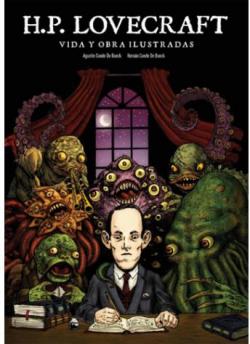 H. P. Lovecraft: Vida y obra ilustradas par Conde de Boeck