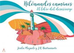 HILVANADOS CAMINOS par J.R BUSTAMANTE