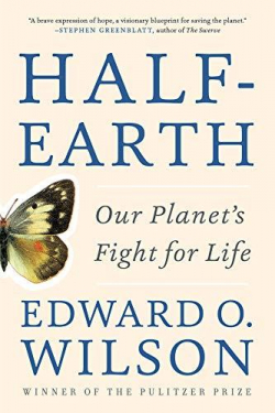 Half-Earth: Our Planet's Fight for Life par Edward O. Wilson