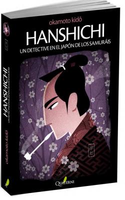 Hanshichi. Un detective en el Japón de los Samuráis par Kido Okamoto