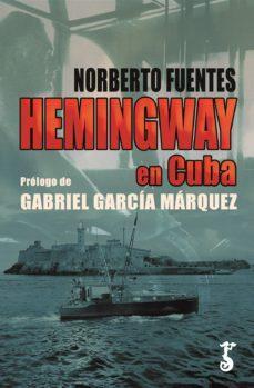 Hemingway en Cuba par Norberto Fuentes
