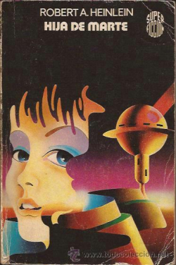 Hija de Marte par Robert A. Heinlein