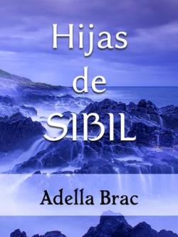 Hijas de Sibil par Adella Brac