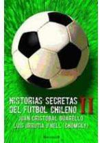 Historias Secretas Del Futbol II par Juan Cristbal Guarello