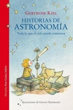 Historias de astronoma par Gertrude Kiel