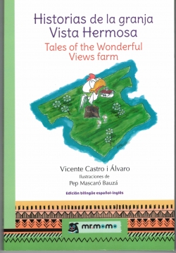 Historias de la granja Vista Hermosa par Vicente Castro i lvaro