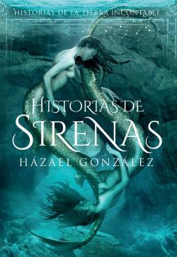 Historias de sirenas par Hazael Gonzlez