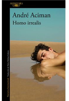 Homo Irrealis par André Aciman
