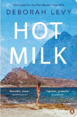 Hot milk par Deborah Levy