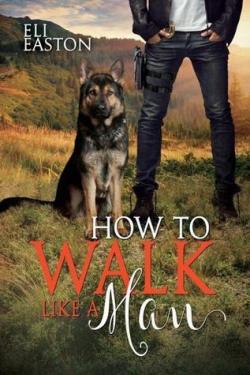 How to Walk like a Man (Howl at the Moon #2) par Eli Easton