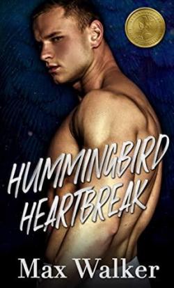 Hummingbird Heartbreak (The Gold Brothers #1) par Max Walker