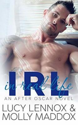 IRL: In Real Life (After Oscar #1) par Lucy Lennox