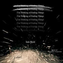 I'm thinking of ending things par Ian Reid