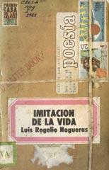 Imitación a la vida par Luis Rogelio Nogueras