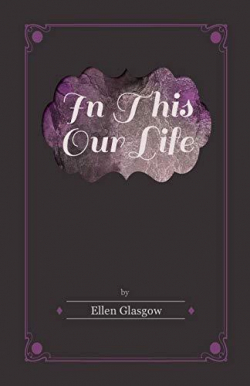 In This Our Life par Ellen Glasgow