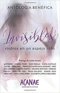 Invisibles. Rostros en un espejo roto par Francisco Javier Silva