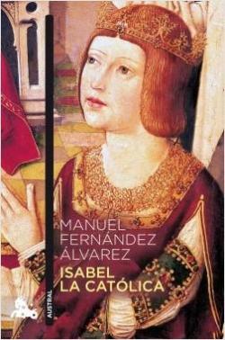 Isabel la Católica par Manuel Fernández Álvarez