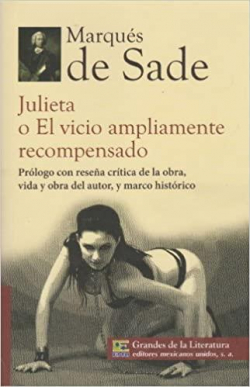 JULIETA O EL VICIO AMPLIAMENTE RECOMPENSADO par Marqués de Sade