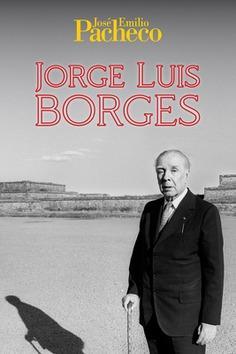 Jorge Luis Borges par Jos Emilio Pacheco