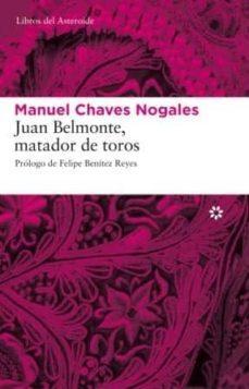 Juan Belmonte, matador de toros par Manuel Chaves Nogales