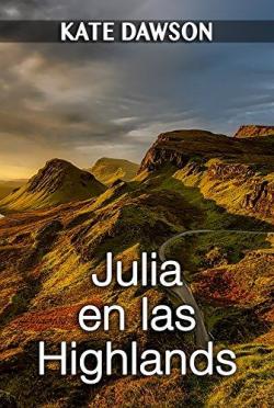Julia en las Highlands (Julia y amigas n 1) par Kate Dawson