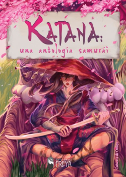 Katana: una antologa samuri par Javier Pava Fernndez