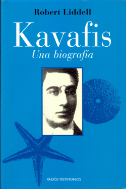 Kavafis Una biografa par Robert Liddell