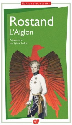 L'Aiglon par Edmond Rostand