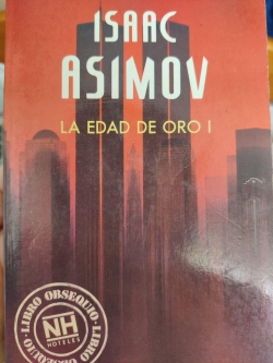 La Edad de Oro I par Isaac Asimov