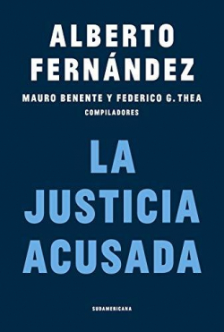 La Justicia acusada par Alberto Fernndez