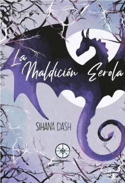 La Maldicin Eerola par Sihana Dash
