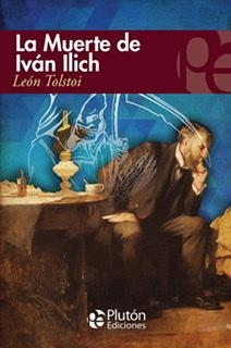 La muerte de Ivn Ilich y otros relatos par Len Tolstoi