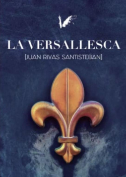 La Versallesca par Juan Rivas Santisteban