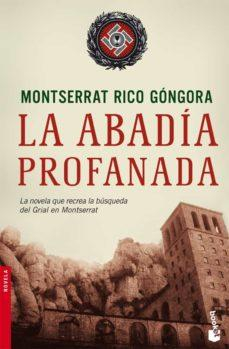 La abada profanada par Montserrat Rico Gongora